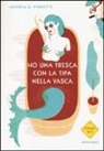 Andrea G. Pinketts - Ho una tresca con la tipa nella vasca