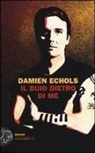 Damien Echols - Il buio dietro di me
