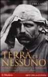 Eric J. Leed - Terra di nessuno. Esperienza bellica e identità personale nella prima guerra mondiale