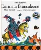 Mario Monicelli, Furio Scarpelli, E. Luzzati - L'armata Brancaleone. Con CD Audio