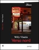 Willy Vlautin - Verso Nord