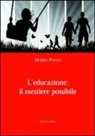 Mario Pollo - L'educazione: il mestiere possibile