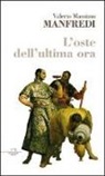 Valerio M. Manfredi, Valerio Massimo Manfredi - L'oste dell'ultima ora