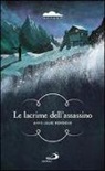 Anne-Laure Bondoux - Le lacrime dell'assassino