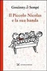 René Goscinny, Jean-Jacques Sempé - Il piccolo Nicolas e la sua banda