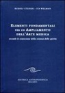 Rudolf Steiner, Ita Wegman - Elementi fondamentali per un ampliamento dell'arte medica secondo le conoscenze della scienza dello spirito