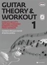 Donato Begotti, Antonio Cordaro, Roberto Fazari - Fazari, R: Guitar theory & workout. Con CD Audio