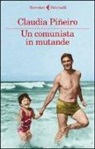 Claudia Piñeiro - Un comunista in mutande