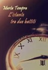 Marta Tempra - L'istante tra due battiti