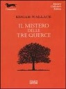 Edgar Wallace - Il mistero delle tre querce