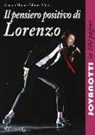 Gaetano Menna, Monica Menna - Il pensiero positivo di Lorenzo. Jovanotti in 100 pagine