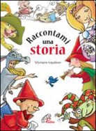 Myriam Sayalero, G. Mazali - Raccontami una storia
