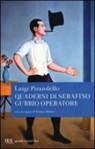 Luigi Pirandello - Quaderni di Serafino Gubbio operatore