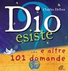 Charles Delhez, F. Vandermalière, K. Verplanche - Dio esiste? ...e altre 101 domande