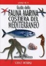 Kurt Fiedler, Wolfgang Luther - Guida della fauna marina costiera del Mediterraneo