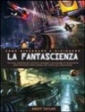 Geoff Taylor - Come disegnare e dipingere la fantascienza