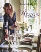 Rachel Allen - Ricevere a casa