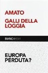 Giuliano Amato, Ernesto Galli Della Loggia - Europa perduta?