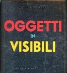 David A. Carter - Oggetti invisibili. Libro pop-up