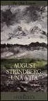 Per O. Enquist, Per Olov Enquist - Strindberg: una vita
