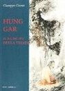 Giuseppe Giosuè - Hung Gar. Il Kung Fu della triade