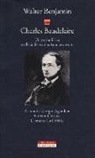 Walter Benjamin, G. Agamben, Giorgio Agamben, B. Chitussi, Barbara Chitussi, C. C. Härle... - Charles Baudelaire. Un poeta lirico nell'età del capitalismo avanzato