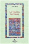 Arno Stern - La traccia naturale