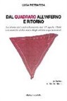 Luca Pietrafesa - Dal Quadraro all'inferno e ritorno. La storia del rastrellamento del 17 aprile 1944 raccontata dalla voce degli ultimi sopravvissuti