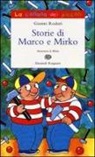 ALTAN, Tullio F. Altan, Gianni Rodari - Storie di Marco e Mirko