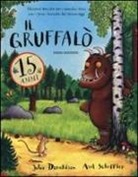 Julia Donaldson, Axel Scheffler - Il Gruffalò. Ediz. speciale per i quindici anni con i primi bozzetti dei personaggi