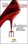 Lauren Weisberger - Il diavolo veste Prada