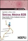 Kipp Bodnar, Jeffrey L. Cohen - Social Media B2B. Blog, LinkedIn, Twitter, Facebook, E-mail & co. per il marketing 2.0