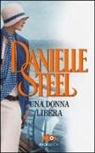 Danielle Steel - Una donna libera