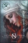 Licia Troisi - Le spade dei ribelli. I regni di Nashira
