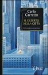 Carlo Carretto - Il deserto nella città