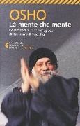 OSHO - La mente che mente. Commenti al Dhammapada di Gautama il Buddha