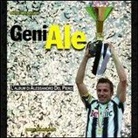 Bartolomeo Ruggiero - GeniAle. L'album di Alessandro Del Piero