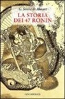George Soulié De Morant - La storia dei 47 Ronin