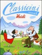 Chiara Carminati, D. Guicciardini - Heidi di Johanna Spyri