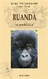 Maurizio Bersanelli - Ruanda. Nel cuore dell'Africa
