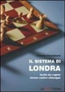 Claudio Pantaleoni - Il sistema di Londra. Facile da ricordare, sicuro contro chiunque