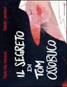 Fulvia Degl'Innocenti, Roberto Lauciello - Il segreto di Tom Ossobuco