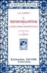 Leon Battista Alberti, G. Papini - Il trattato della pittura (rist. anast. 1913)