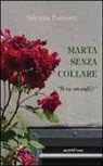 Silvana Peinetti - Marta senza collare. «Ti va un caffè?»