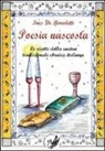 Ines De Benedetti, S. Pira, D. Romano - Poesia nascosta. Le ricette della cucina tradizionale ebraica italiana