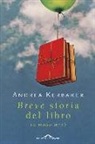 Andrea Kerbaker - Breve storia del libro (a modo mio)