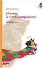 Gabriela Keselman, Maximiliano Luchini - Morris, è il mio compleanno!