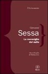 Giovanni Sessa - La meraviglia del nulla. Vita e filosofia di Andrea Emo