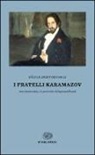 Fëdor Dostoevskij - I fratelli Karamazov