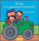 Kathleen Amant - Anna e la giornata in fattoria